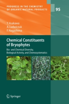 Chemical Constituents of Bryophytes : Bio- and Chemical Diversity, Biological Activity, and Chemosystematics