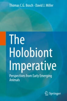 The Holobiont Imperative : Perspectives from Early Emerging Animals