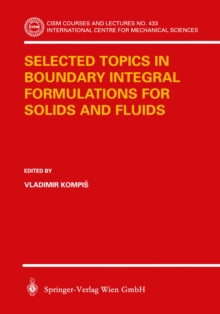 Selected Topics in Boundary Integral Formulations for Solids and Fluids