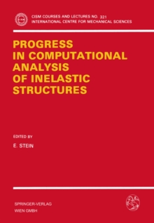 Progress in Computational Analysis of Inelastic Structures