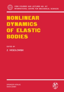 Nonlinear Dynamics of Elastic Bodies