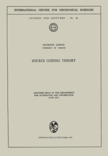 Source Coding Theory : Lectures Held at the Department for Automation and Information June 1970