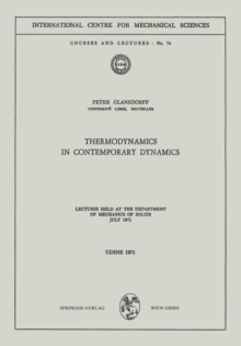 Thermodynamics in Contemporary Dynamics : Lectures Held at the Department of Mechanics of Solids July 1971