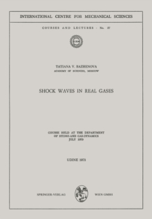 Shock Waves in Real Gases : Course held at the Department of Hydro- and Gas-Dynamics, July 1970