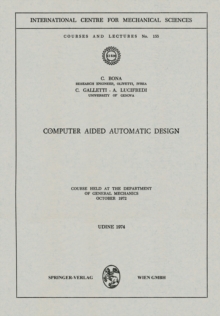 Computer Aided Automatic Design : Course held at the Department of General Mechanics, October 1972