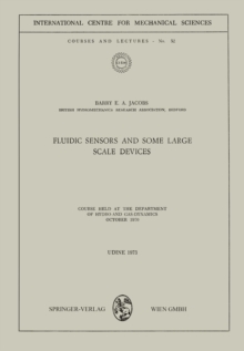 Fluidic Sensors and some Large Scale Devices : Course held at the Department of Hydro- and Gas-Dynamics October 1970