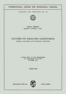 Lectures on Radiating Gasdynamics : General Equations and Boundary Conditions