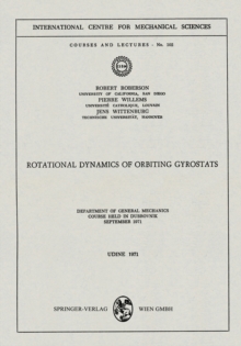 Rotational Dynamics of Orbiting Gyrostats : Department of General Mechanics, Course Held in Dubrovnik, September 1971