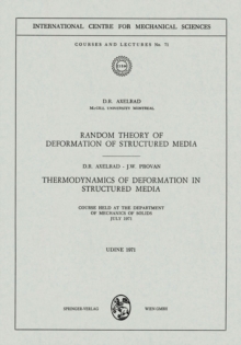 Random Theory of Deformation of Structured Media. Thermodynamics of Deformation in Structured Media : Courses Held at the Department of Mechanics of Solids, July 1971