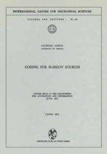 Coding for Markov Sources : Course Held at the Department for Automation and Information June 1971