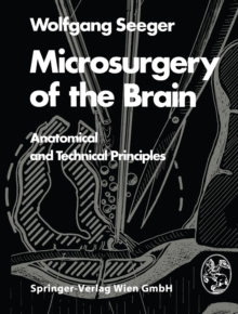 Microsurgery of the Brain : Anatomical and Technical Principles