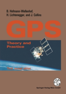 Global Positioning System : Theory and Practice