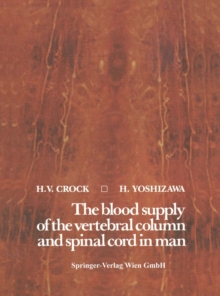 The blood supply of the vertebral column and spinal cord in man