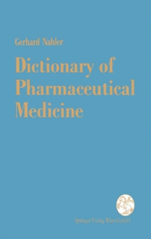 Dictionary of Pharmaceutical Medicine