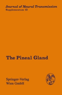 The Pineal Gland : Proceedings of the International Symposium, Jerusalem, November 14-17, 1977