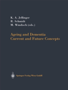 Ageing and Dementia : Current and Future Concepts