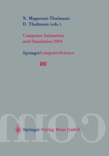 Computer Animation and Simulation 2001 : Proceedings of the Eurographics Workshop in Manchester, UK, September 2-3, 2001