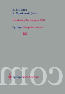 Rendering Techniques 2001 : Proceedings of the Eurographics Workshop in London, United Kingdom, June 25-27, 2001