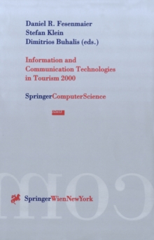 Information and Communication Technologies in Tourism 2000 : Proceedings of the International Conference in Barcelona, Spain, 2000