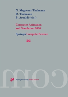 Computer Animation and Simulation 2000 : Proceedings of the Eurographics Workshop in Interlaken, Switzerland, August 21-22, 2000