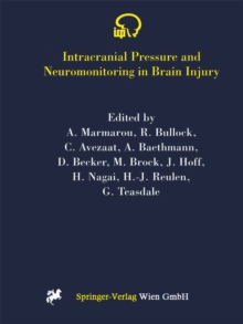 Intracranial Pressure and Neuromonitoring in Brain Injury : Proceedings of the Tenth International ICP Symposium, Williamsburg, Virginia, May 25-29, 1997