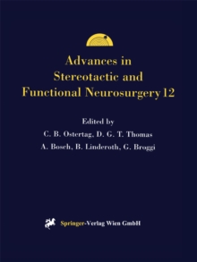 Advances in Stereotactic and Functional Neurosurgery 12 : Proceedings of the 12th Meeting of the European Society for Stereotactic and Functional Neurosurgery, Milan 1996