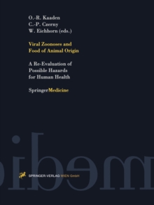 Viral Zoonoses and Food of Animal Origin : A Re-Evaluation of Possible Hazards for Human Health