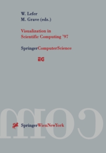 Visualization in Scientific Computing '97 : Proceedings of the Eurographics Workshop in Boulogne-sur-Mer France, April 28-30, 1997