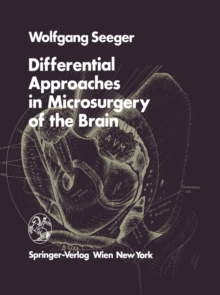 Differential Approaches in Microsurgery of the Brain