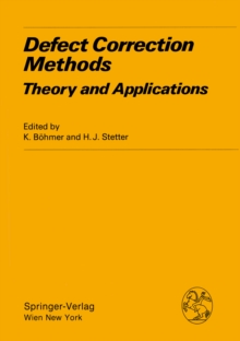 Defect Correction Methods : Theory and Applications