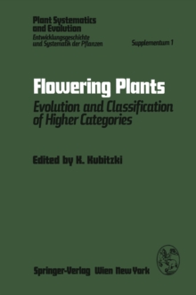 Flowering Plants : Evolution and Classification of Higher Categories Symposium, Hamburg, September 8-12, 1976