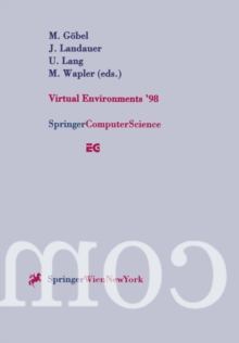 Virtual Environments '98 : Proceedings of the Eurographics Workshop in Stuttgart, Germany, June 16-18, 1998