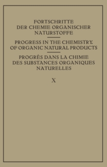 Fortschritte der Chemie Organischer Naturstoffe / Progress in the Chemistry of Organic Natural Products / Progres dans La Chimie des Substances Organiques Naturelles