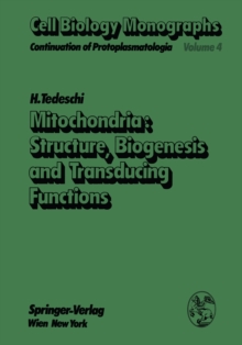 Mitochondria: Structure, Biogenesis and Transducing Functions