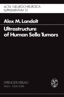 Ultrastructure of Human Sella Tumors : Correlations of Clinical Findings and Morphology