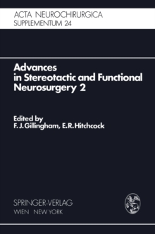 Advances in Stereotactic and Functional Neurosurgery 2 : Proceedings of the 2nd Meeting of the European Society for Stereotactic and Functional Neurosurgery, Madrid 1975