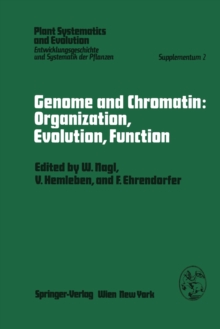 Genome and Chromatin: Organization, Evolution, Function : Symposium, Kaiserslautern, October 13-15, 1978