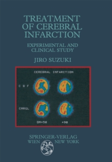 Treatment of Cerebral Infarction : Experimental and Clinical Study