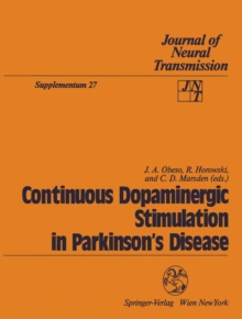 Continuous Dopaminergic Stimulation in Parkinson's Disease : Proceedings of the Workshop in Alicante, Spain, September 22-24, 1986