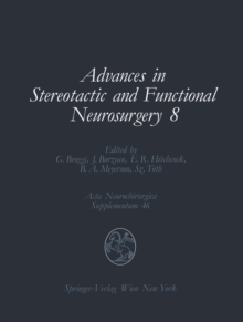 Advances in Stereotactic and Functional Neurosurgery 8 : Proceedings of the 8th Meeting of the European Society for Stereotactic and Functional Neurosurgery, Budapest 1988