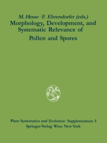 Morphology, Development, and Systematic Relevance of Pollen and Spores