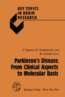 Parkinson's Disease. From Clinical Aspects to Molecular Basis