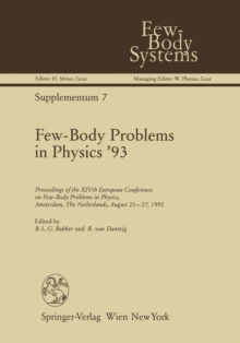 Few-Body Problems in Physics '93 : Proceedings of the XIVth European Conference on Few-Body Problems in Physics, Amsterdam, The Netherlands, August 23-27, 1993