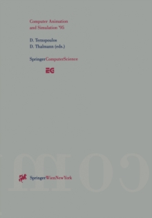 Computer Animation and Simulation '95 : Proceedings of the Eurographics Workshop in Maastricht, The Netherlands, September 2-3, 1995