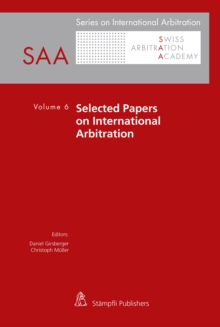 Selected Papers on International Arbitration