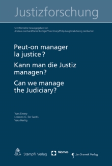 Peut-on manager la justice ? Kann man die Justiz managen? Can we manage the judiciary?