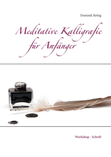 Meditative Kalligrafie : Workshop - Schrift