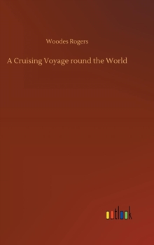 A Cruising Voyage round the World