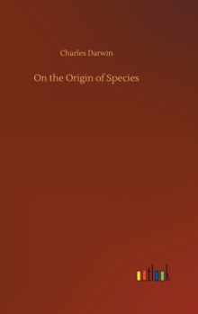 On the Origin of Species, Hardback Book On the Origin of Species, Hardback Book