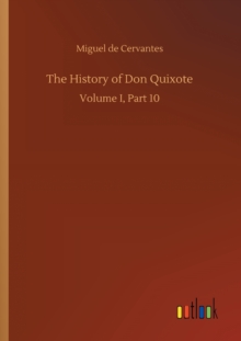 The History of Don Quixote, Paperback Book The History of Don Quixote, Paperback Book